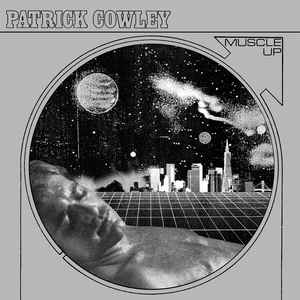 Patrick Cowley ‎– Muscle Up
