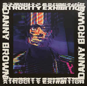Danny Brown ‎– Atrocity Exhibition