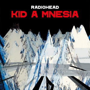 Radiohead ‎– Kid A Mnesia