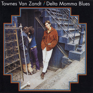 Townes Van Zandt ‎– Delta Momma Blues