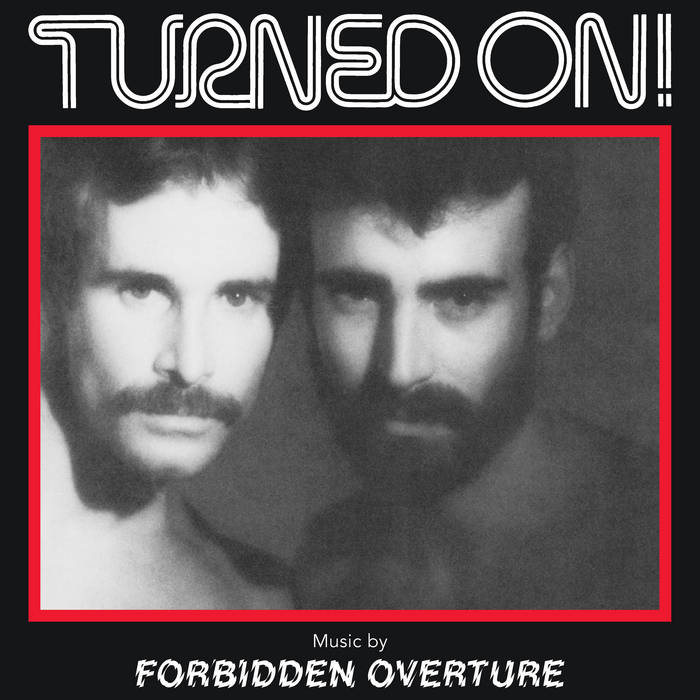 Forbidden Overture ‎– Turned On!
