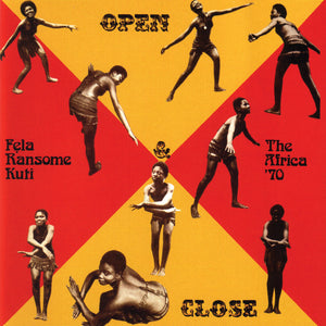 Fela Ransome-Kuti And The Africa '70 ‎– Open & Close