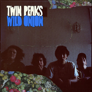 Twin Peaks ‎– Wild Onion
