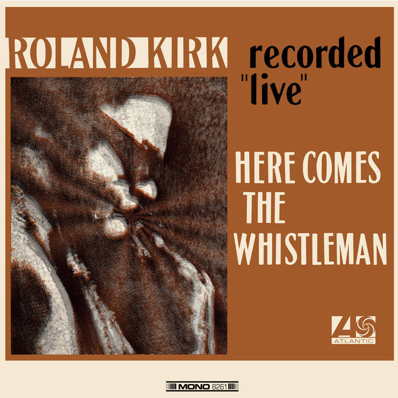 Roland Kirk ‎– Here Comes The Whistleman