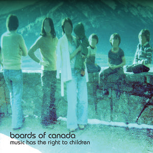 Boards Of Canada ‎– Music Has The Right To Children